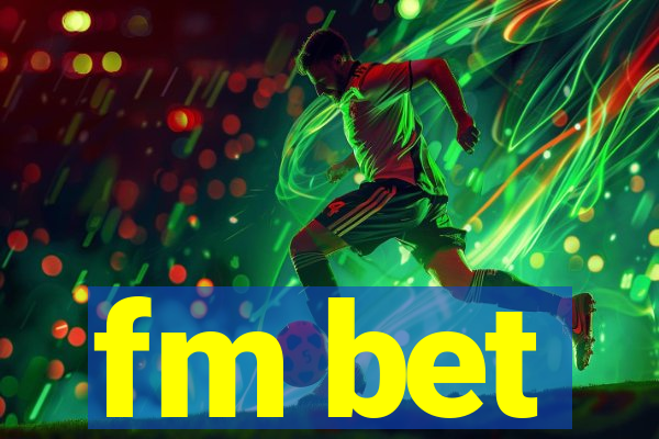 fm bet